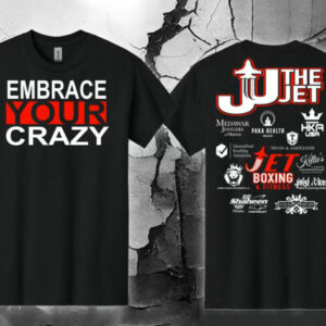 Embrace Your Crazy T-Shirt